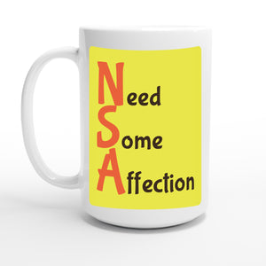 Need Some Affection — 15oz coffee mug, other side
