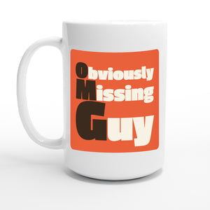 Obviously Missing Guy — 15oz coffee mug, other side