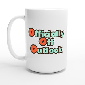 Officially Off Outlook — 15oz coffee mug, other side