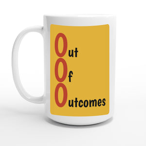 Out Of Outcomes — 15oz coffee mug, other side