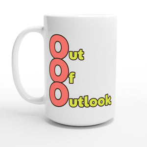 Out Of Outlook — 15oz coffee mug, other side