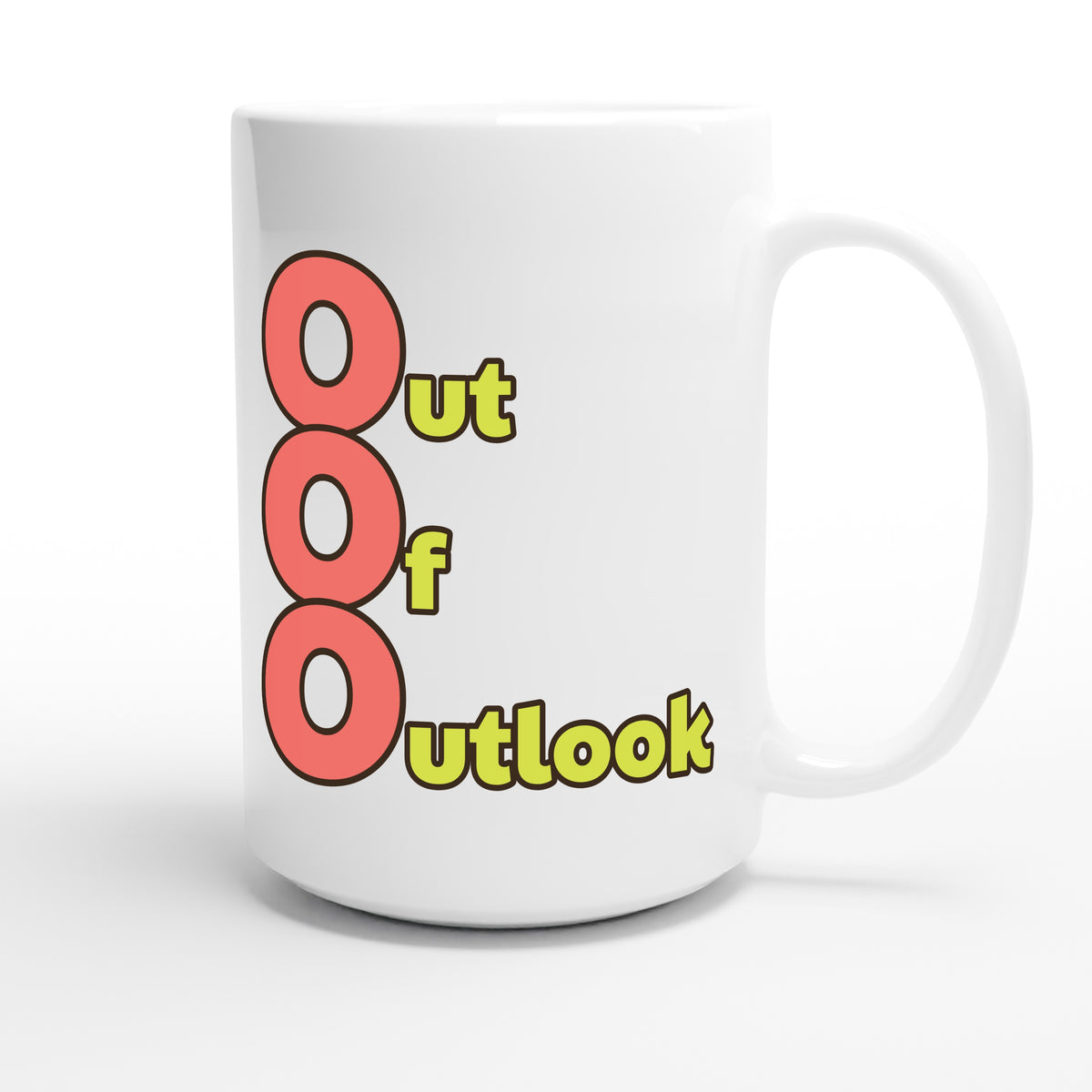 Out Of Outlook — funny 15oz white coffee mug