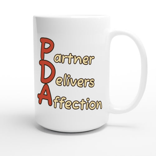 Partner Delivers Affection — funny 15oz white coffee mug