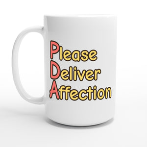 Please Deliver Affection — 15oz coffee mug, other side