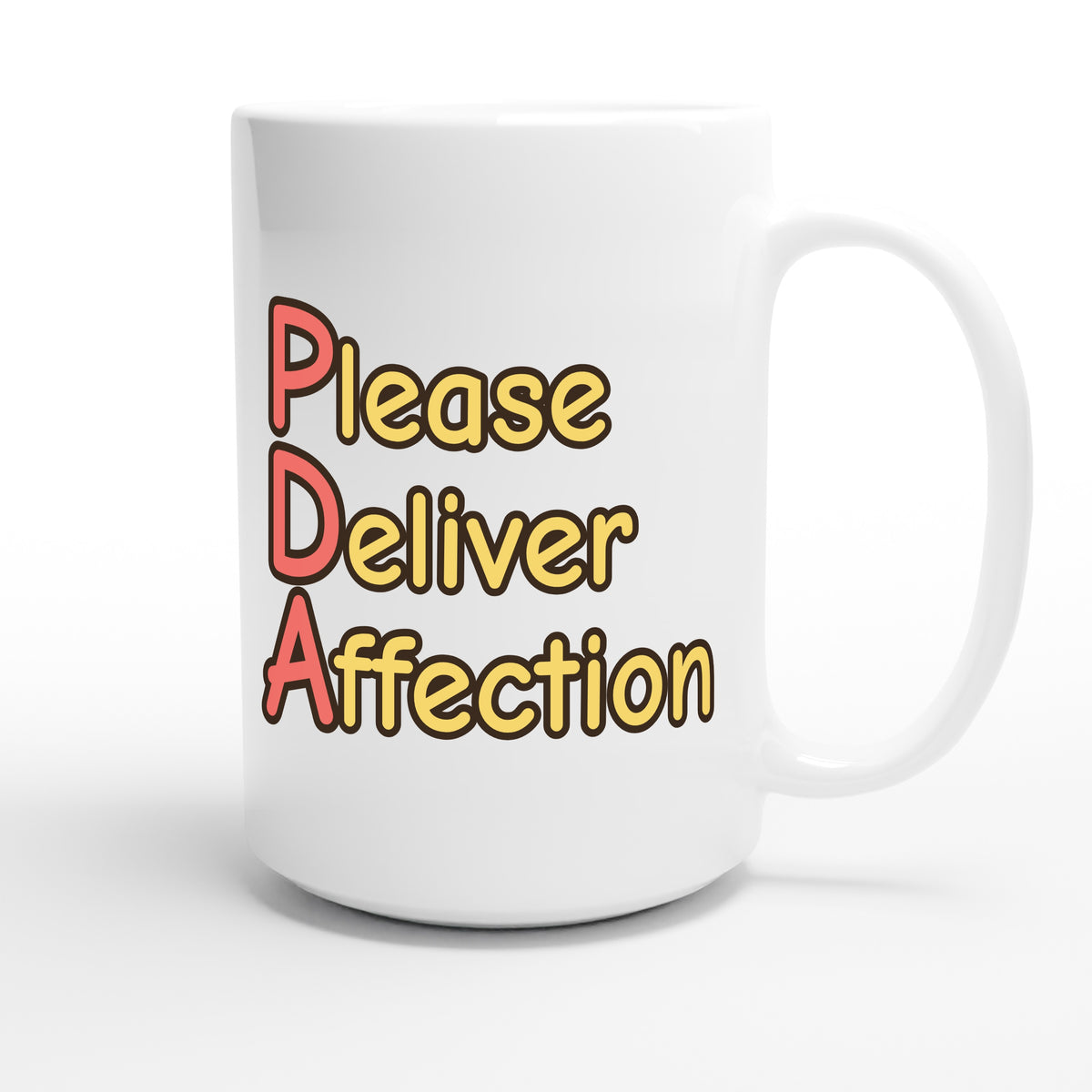 Please Deliver Affection — funny 15oz white coffee mug