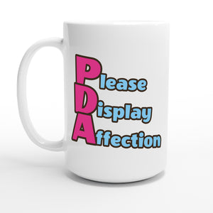 Please Display Affection — 15oz coffee mug, other side
