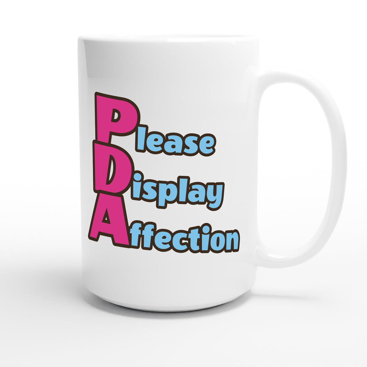 Please Display Affection — funny 15oz white coffee mug