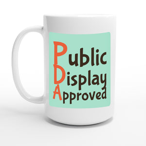 Public Display Approved — 15oz coffee mug, other side