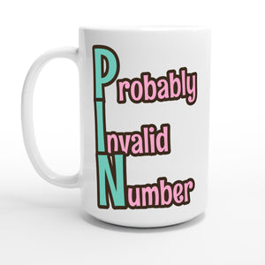Probably Invalid Number — 15oz coffee mug, other side