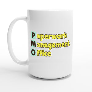 Paperwork Management Office — 15oz coffee mug, other side