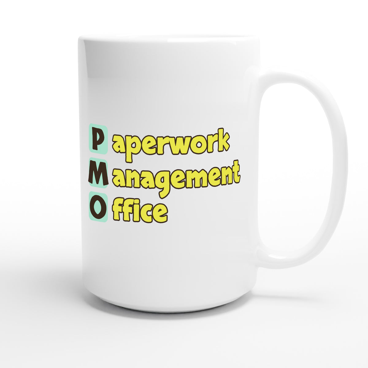 Paperwork Management Office — funny 15oz white coffee mug