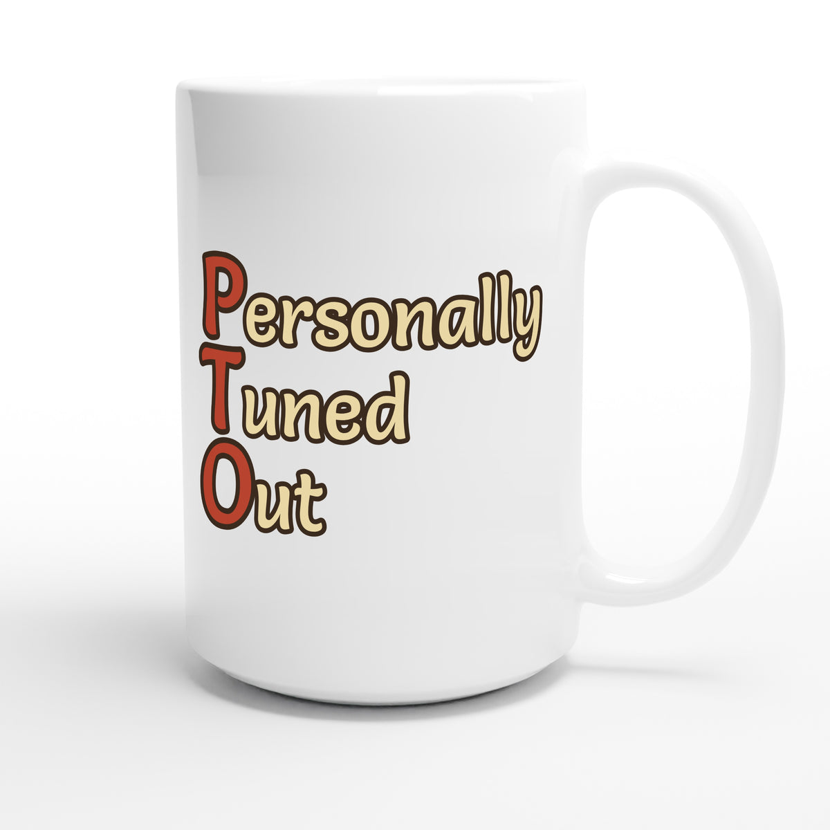 Personally Tuned Out — funny 15oz white coffee mug