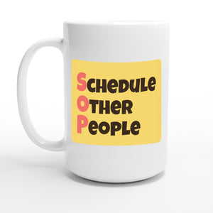 Schedule Other People — 15oz coffee mug, other side