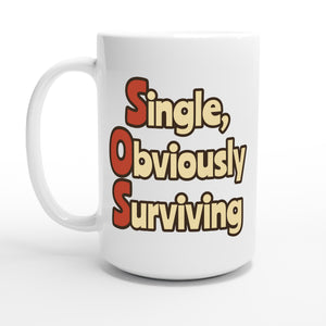 Single, Obviously Surviving — 15oz coffee mug, other side