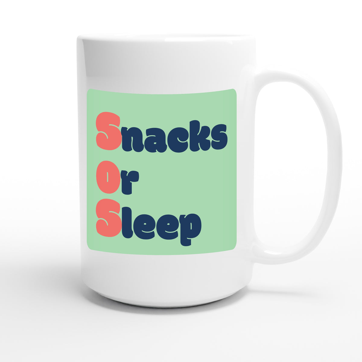 Snacks or Sleep — funny 15oz white coffee mug