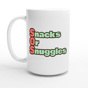 Snacks Or Snuggles — 15oz coffee mug, other side