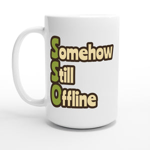 Somehow Still Offline — 15oz coffee mug, other side