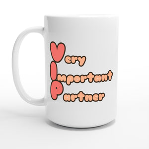 Very Important Partner — 15oz coffee mug, other side