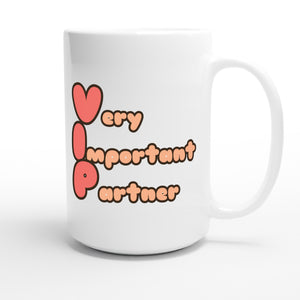 Very Important Partner — funny 15oz white coffee mug