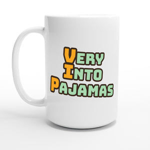 Very Into Pajamas — 15oz coffee mug, other side