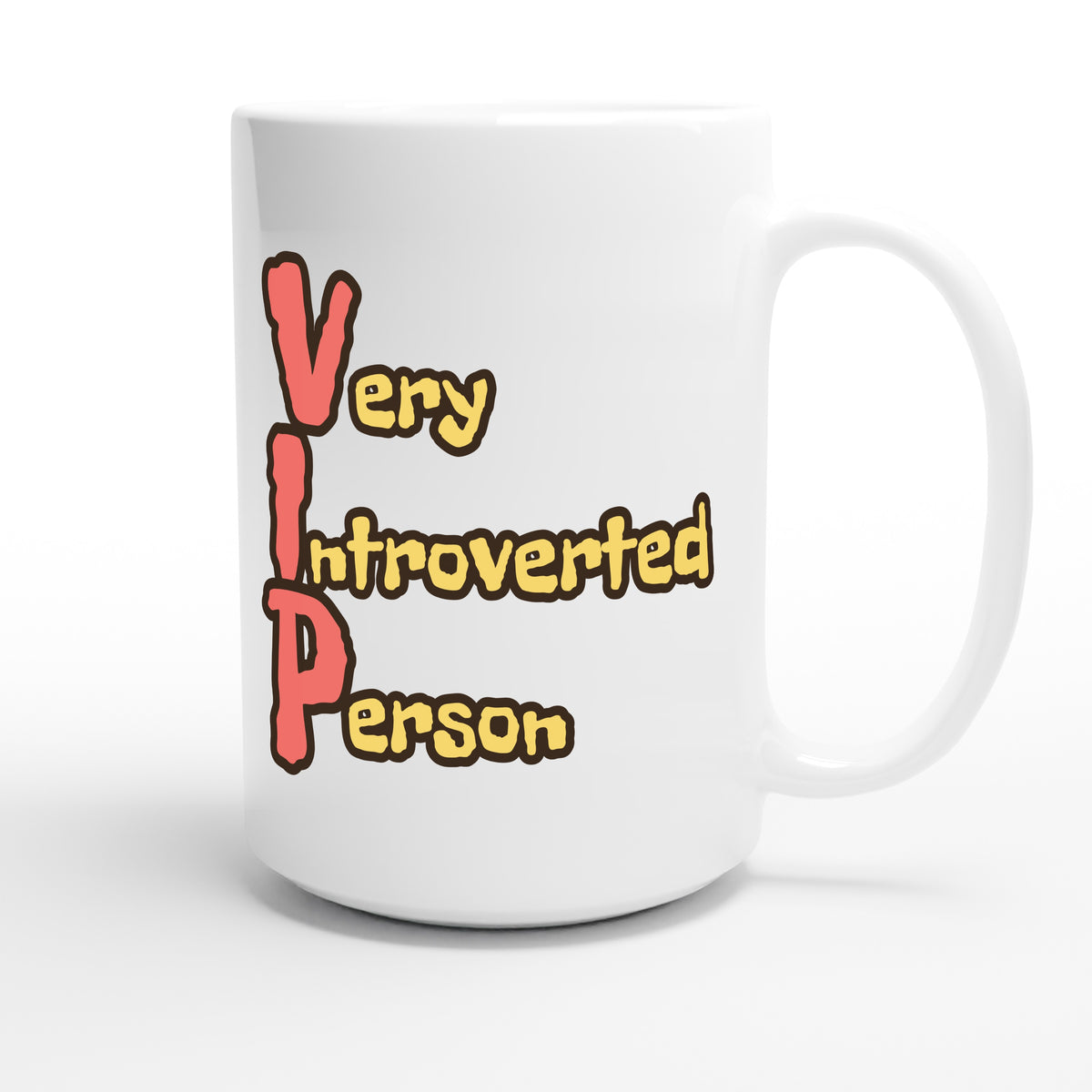 Very Introverted Person — funny 15oz white coffee mug