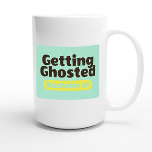 Bachelor of Getting Ghosted — funny 15oz white coffee mug