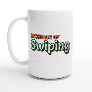 Bachelor of Swiping — 15oz coffee mug, other side