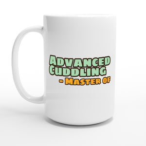 Master of Advanced Cuddling — 15oz coffee mug, other side