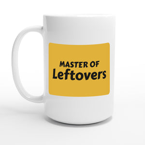 Master of Leftovers — 15oz coffee mug, other side