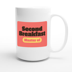 Master of Second Breakfast — funny 15oz white coffee mug