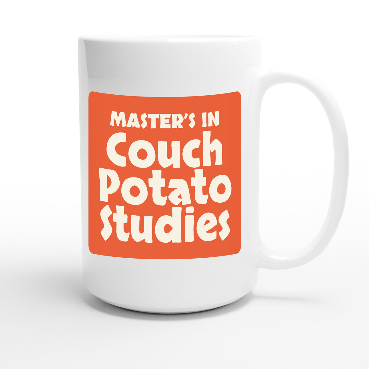 Master’s in Couch Potato Studies — funny 15oz white coffee mug