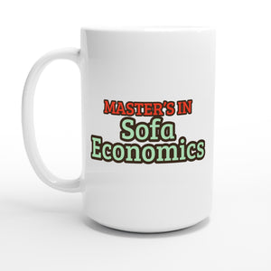 Master’s in Sofa Economics — 15oz coffee mug, other side