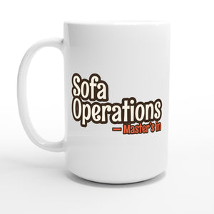 Master’s in Sofa Operations — 15oz coffee mug, other side