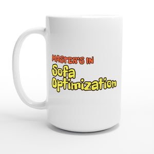 Master’s in Sofa Optimization — 15oz coffee mug, other side