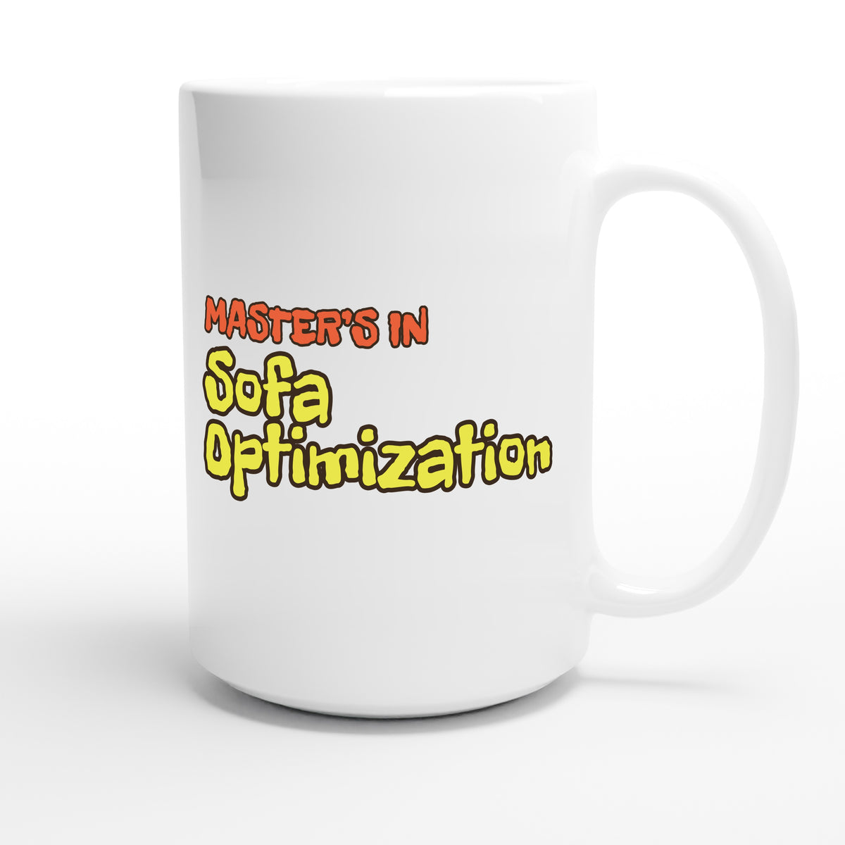 Master’s in Sofa Optimization — funny 15oz white coffee mug