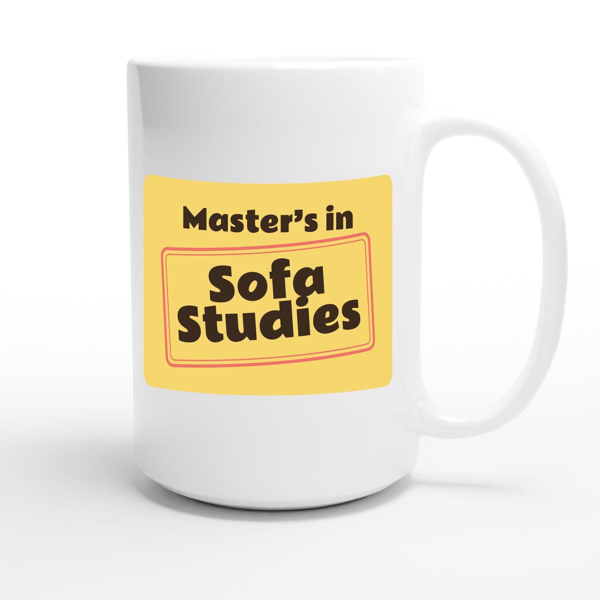Master’s in Sofa Studies — funny 15oz white coffee mug