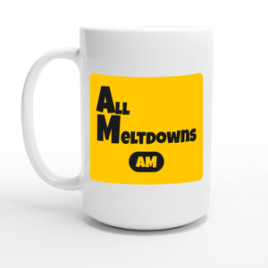 All Meltdowns — 15oz coffee mug, other side
