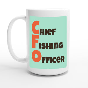 Chief Fishing Officer — 15oz coffee mug, other side