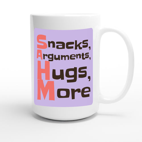 Snacks, Arguments, Hugs, More — funny 15oz white coffee mug