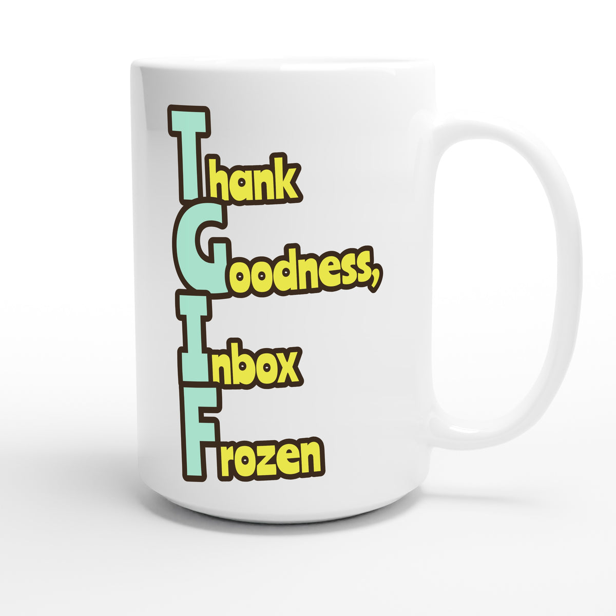 Thank Goodness, Inbox Frozen — funny 15oz white coffee mug