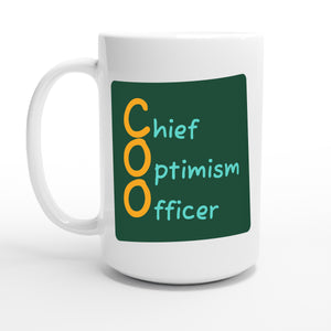 Chief Optimism Officer — 15oz coffee mug, other side