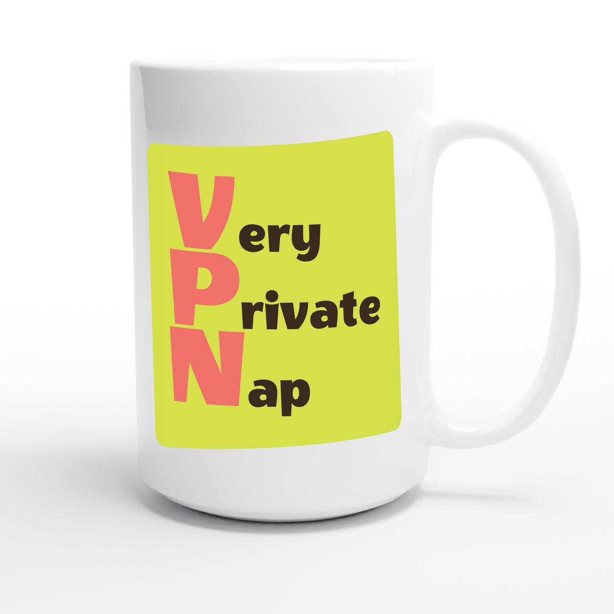 Very Private Nap — funny 15oz white coffee mug