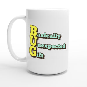 Basically Unexpected Gift — 15oz coffee mug, other side