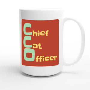 Chief Cat Officer — funny 15oz white coffee mug