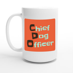 Chief Dog Officer — 15oz coffee mug, other side