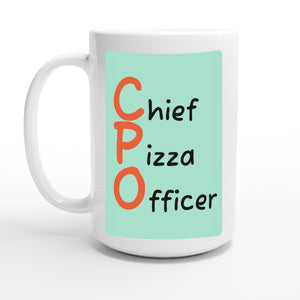 Chief Pizza Officer — 15oz coffee mug, other side