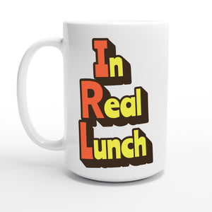 In Real Lunch — 15oz coffee mug, other side
