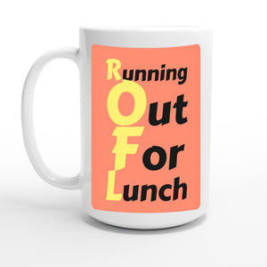 Running Out For Lunch — 15oz coffee mug, other side