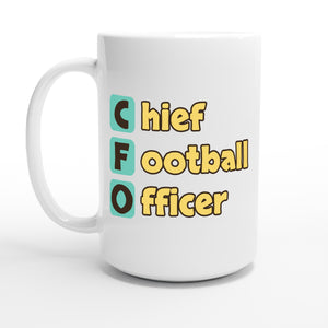 Chief Football Officer — 15oz coffee mug, other side