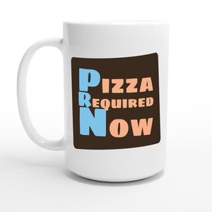 Pizza Required Now — 15oz coffee mug, other side